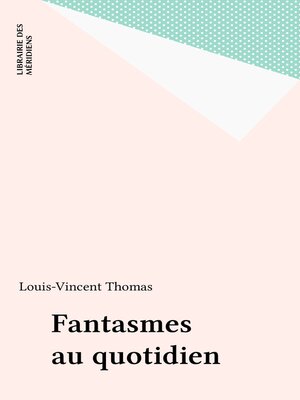 cover image of Fantasmes au quotidien